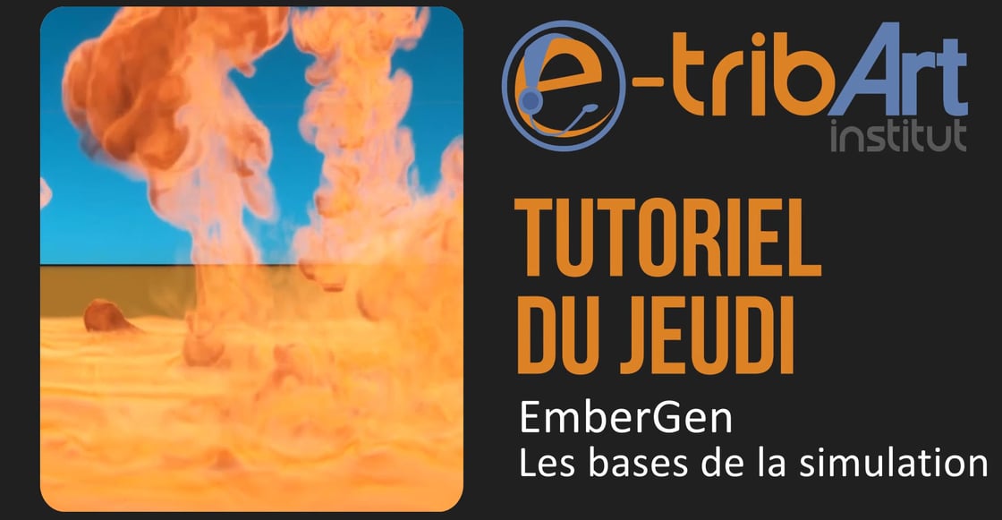 EmberGen_les_bases_Tuto_du_jeudi_intro